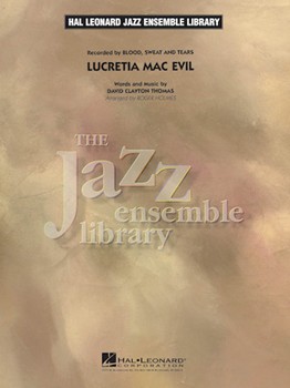 Lucretia Mac Evil by Thomas David Clayton - Holmes Roger - Blood Sweat and Tears for Jazz Ensemble