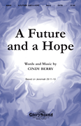 A Future and a Hope SATB