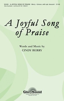 Joyful Song Of Praise by Berry Cindy for SA and Piano
