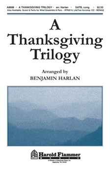 Thanksgiving Trilogy by - Harlan Benjamin - for SATB