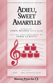 Adieu Sweet Amaryllis by Wilbye John - Leavitt John - for SATB a cappella