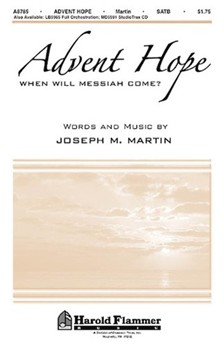Advent Hope by Martin Joseph M - Martin Joseph M - for SATB