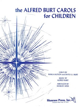 Alfred Burt Carols For Children by Burt Alfred - Ades Hawley - for Unison Collection