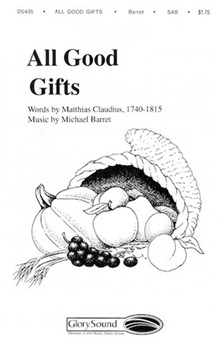 All Good Gifts by Barrett Michael for SAB and Piano
