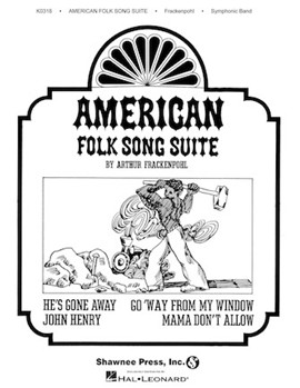 American Folk Song Suite by Frackenpohl Arthur for Score and Parts