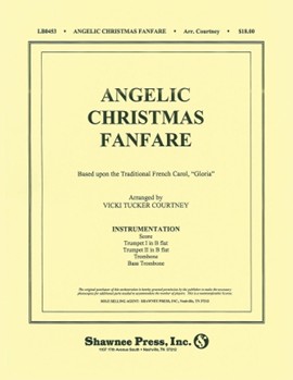 Angelic Christmas Fanfare by French Carol - Courtney Vicki Tucker - for Instrumental Parts