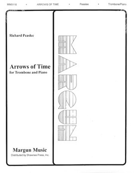 Arrows Of Time by Peaslee Richard for Trombone and Piano