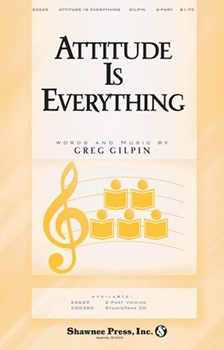 Attitude Is Everything by Gilpin Greg for 2-Part