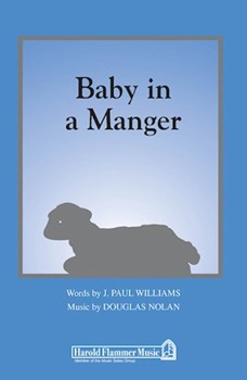 Baby In A Manger by Nolan Douglas for 2-Part Mixed