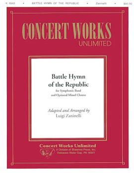 Battle Hymn of the Republic by Zaninelli Luigi - Zaninelli Luigi - for Concert Band