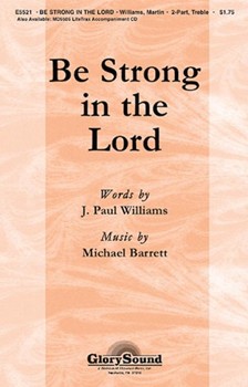 Be Strong In The Lord by Barrett Michael for SA and Piano