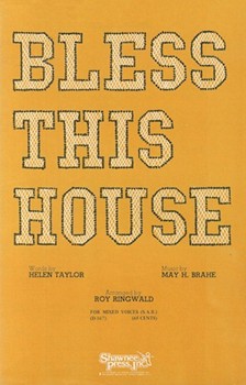 Bless This House by Ringwald Roy for SAB