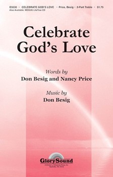 Celebrate God's Love by Besig Don for 2-Part