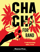 Cha Cha For Band [concert band] Score & Pa