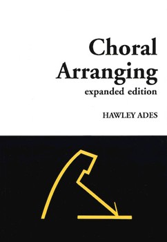 Choral Arranging by Ades Hawley for Text