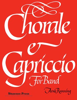 Chorale and Capriccio for Band by Running Arne for PartS AND