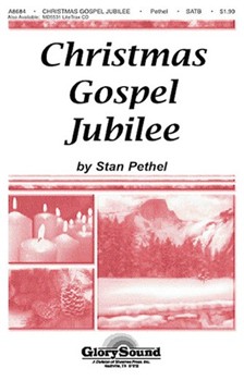 Christmas Gospel Jubilee by Pethel Stan for SATB