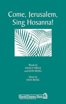 Come Jerusalem Sing Hosanna by Besig Don for SATB