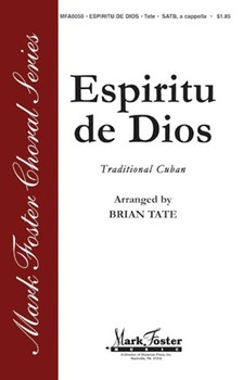 Espiritu De Dios by Traditional Cuban - Tate Brian - for SATB a cappella