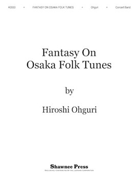 Fantasy on Osaka Folk Tunes by Ohguri for Full Score
