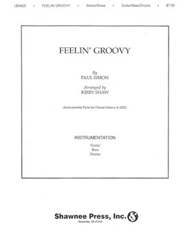 Feelin' Groovy The 59th St Bridge Song by Simon Paul - Shaw Kirby - for Instrumental Parts