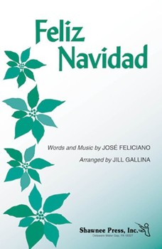 Feliz Navidad by Feliciano Jose - Gallina Jill - for 3-Part Mixed and Piano