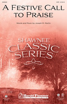 Festive Call To Praise by Martin Joseph M for SATB