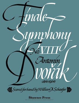 Finale From Symphony #8 by Dvorak Antonin - Schaefer - for Concert Band