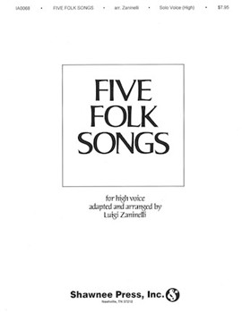 5 Folk Songs by Zaninelli Luigi - Zaninelli Luigi - for High Voice Collection