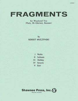 Fragments by Muczynski Robert for Woodwind Trio