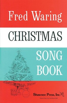 Fred Waring Christmas Song Book by Waring Fred - Ades Hawley - for SATB