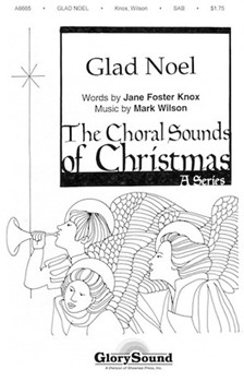 Glad Noel by Knox - Wilson - for SATB
