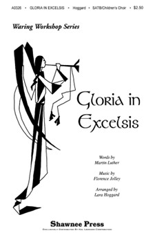 Gloria In Excelsis by Jolley Florence - Hoggard Lara - for SATB (Hawley Ades)
