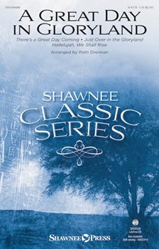 Great Day In Gloryland by Drennan Patti - Drennan Patti - for SATB