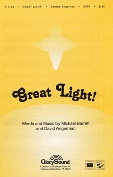 Great Light by Barrett and Angerman for SATB