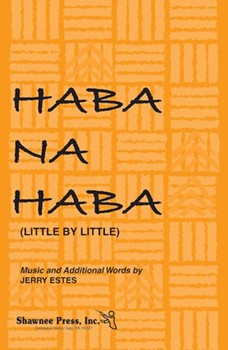 Haba Na Haba (Little By Little) by Estes for 2-Part