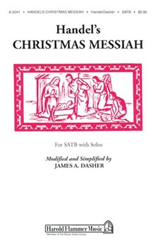 Handel's Christmas Messiah by Handel George Frideric - Dasher - for SATB