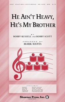 He Ain't Heavy He's My Brother by Russell and Scott - Hayes Mark - for SATB