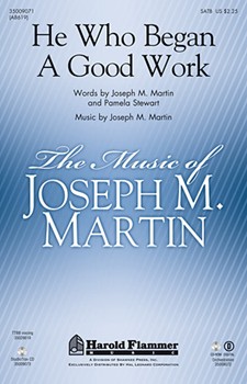He Who Began A Good Work by Martin Joseph M for Accompaniment CD