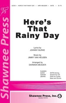 Here's That Rainy Day by Burke Johnny - Meader Darmon - for SATB