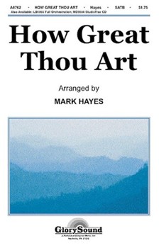 How Great Thou Art by - Hayes Mark - for SATB
