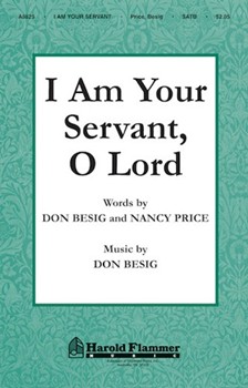 I Am Your Servant O Lord by Besig Don for SATB