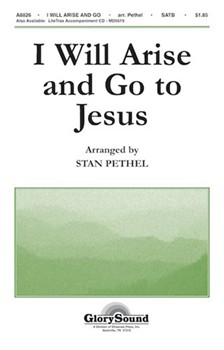 I Will Arise And Go To Jesus by - Pethel Stan - for SATB