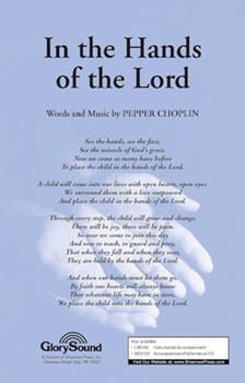 In The Hands Of The Lord by Choplin Pepper for SATB