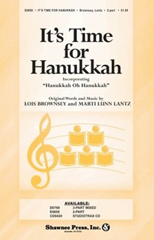It's Time For Hanukkah by Lantz and Brownsey for 2-Part