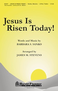 Jesus Is Risen Today by Sanko Barbara - Stevens James M - for SA