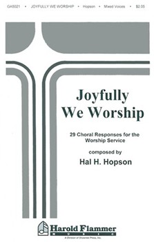 Joyfully We Worship by - Hopson Hal H - for SATB (I)