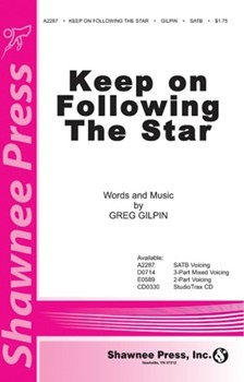Keep On Following The Star by Gilpin Greg for SATB
