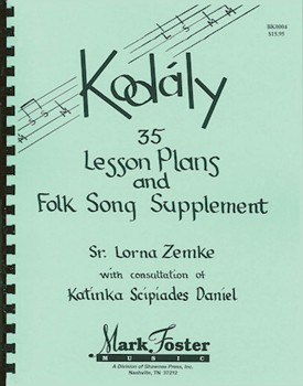 Kodaly: 35 Lesson Plans by Zemke L for Text