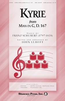 Kyrie from Mass in G D. 167 by Schubert Franz - Leavitt John - for SATB